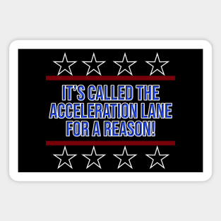 Acceleration Lane Magnet